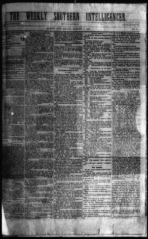 The Weekly Southern Intelligencer. (Austin City, Tex.), Vol. 1, No. 5, Ed. 1 Friday, August 4, 1865