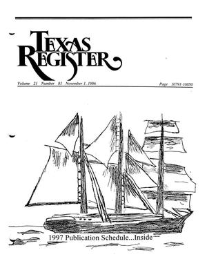 Texas Register, Volume 21, Number 81, Pages 10791-10850, November 1, 1996