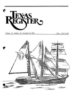 Primary view of object titled 'Texas Register, Volume 21, Number 86, Pages 11211-11328, November 19, 1996'.