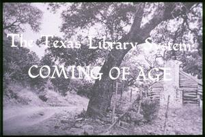 [The Texas Library System: Coming of Age]