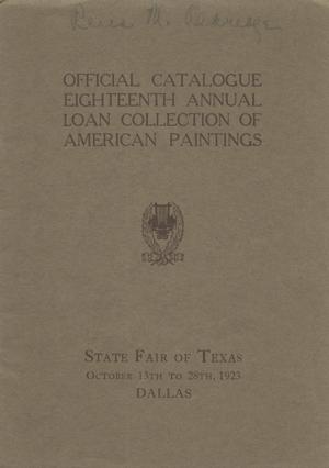 Official Catalogue: Art Department State Fair of Texas: Eighteenth Annual Loan Collection of American Paintings