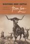 Thumbnail image of item number 1 in: 'Western Beef Cattle: A Series of Eleven Paintings by Tom Lea: Commissioned by Life Magazine and Presented to the Dallas Museum of Fine Arts in 1950 by Life'.