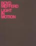 Thumbnail image of item number 1 in: 'Boyd Mefferd: Light in Motion'.