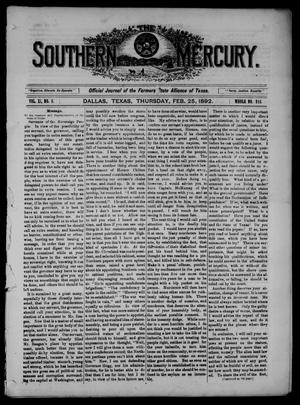 Primary view of object titled 'The Southern Mercury. (Dallas, Tex.), Vol. 11, No. 8, Ed. 1 Thursday, February 25, 1892'.