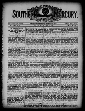 Primary view of object titled 'The Southern Mercury. (Dallas, Tex.), Vol. 13, No. 16, Ed. 1 Thursday, April 19, 1894'.