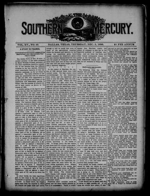 Primary view of object titled 'The Southern Mercury. (Dallas, Tex.), Vol. 15, No. 49, Ed. 1 Thursday, December 3, 1896'.