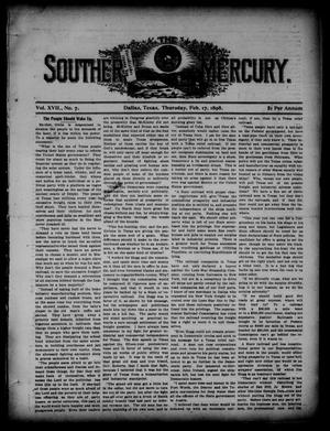 Primary view of object titled 'The Southern Mercury. (Dallas, Tex.), Vol. 17, No. 7, Ed. 1 Thursday, February 17, 1898'.