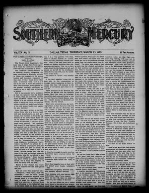 Southern Mercury. (Dallas, Tex.), Vol. 19, No. 12, Ed. 1 Thursday, March 23, 1899