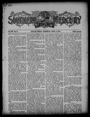 Southern Mercury. (Dallas, Tex.), Vol. 19, No. 15, Ed. 1 Thursday, April 13, 1899