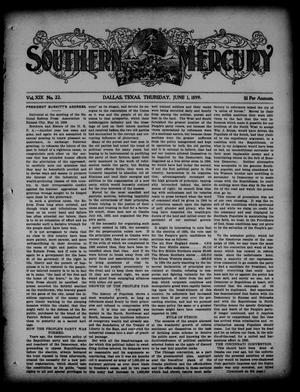 Primary view of object titled 'Southern Mercury. (Dallas, Tex.), Vol. 19, No. 22, Ed. 1 Thursday, June 1, 1899'.