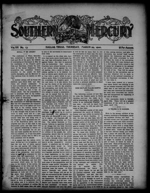 Primary view of object titled 'Southern Mercury. (Dallas, Tex.), Vol. 20, No. 13, Ed. 1 Thursday, March 29, 1900'.