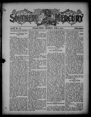 Southern Mercury. (Dallas, Tex.), Vol. 20, No. 25, Ed. 1 Thursday, June 21, 1900