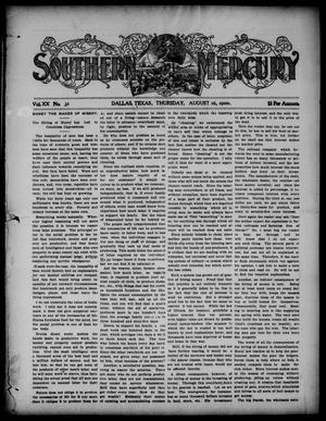 Southern Mercury. (Dallas, Tex.), Vol. 20, No. 31, Ed. 1 Thursday, August 16, 1900