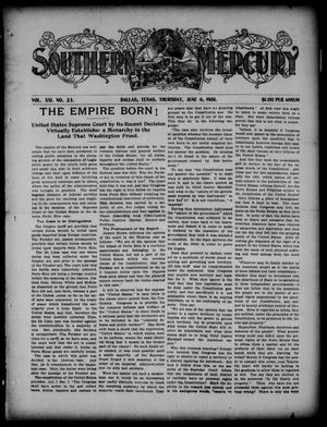 Primary view of object titled 'Southern Mercury. (Dallas, Tex.), Vol. 21, No. 23, Ed. 1 Thursday, June 6, 1901'.