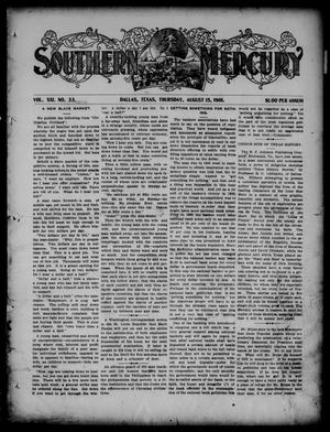 Southern Mercury. (Dallas, Tex.), Vol. 21, No. 33, Ed. 1 Thursday, August 15, 1901