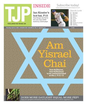 Texas Jewish Post (Fort Worth, Tex.), Vol. 63, No. 17, Ed. 1 Thursday, April 23, 2009