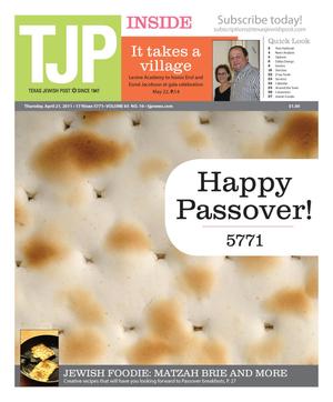 Texas Jewish Post (Fort Worth, Tex.), Vol. 65, No. 16, Ed. 1 Thursday, April 21, 2011