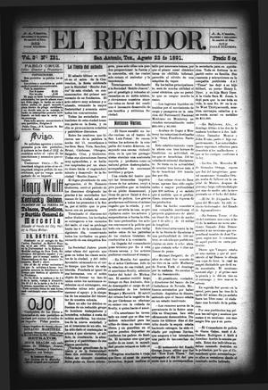 Primary view of object titled 'El Regidor. (San Antonio, Tex.), Vol. 3, No. 131, Ed. 1 Saturday, August 22, 1891'.
