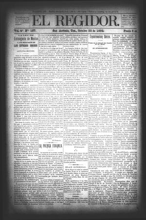 Primary view of El Regidor. (San Antonio, Tex.), Vol. 4, No. 187, Ed. 1 Saturday, October 22, 1892