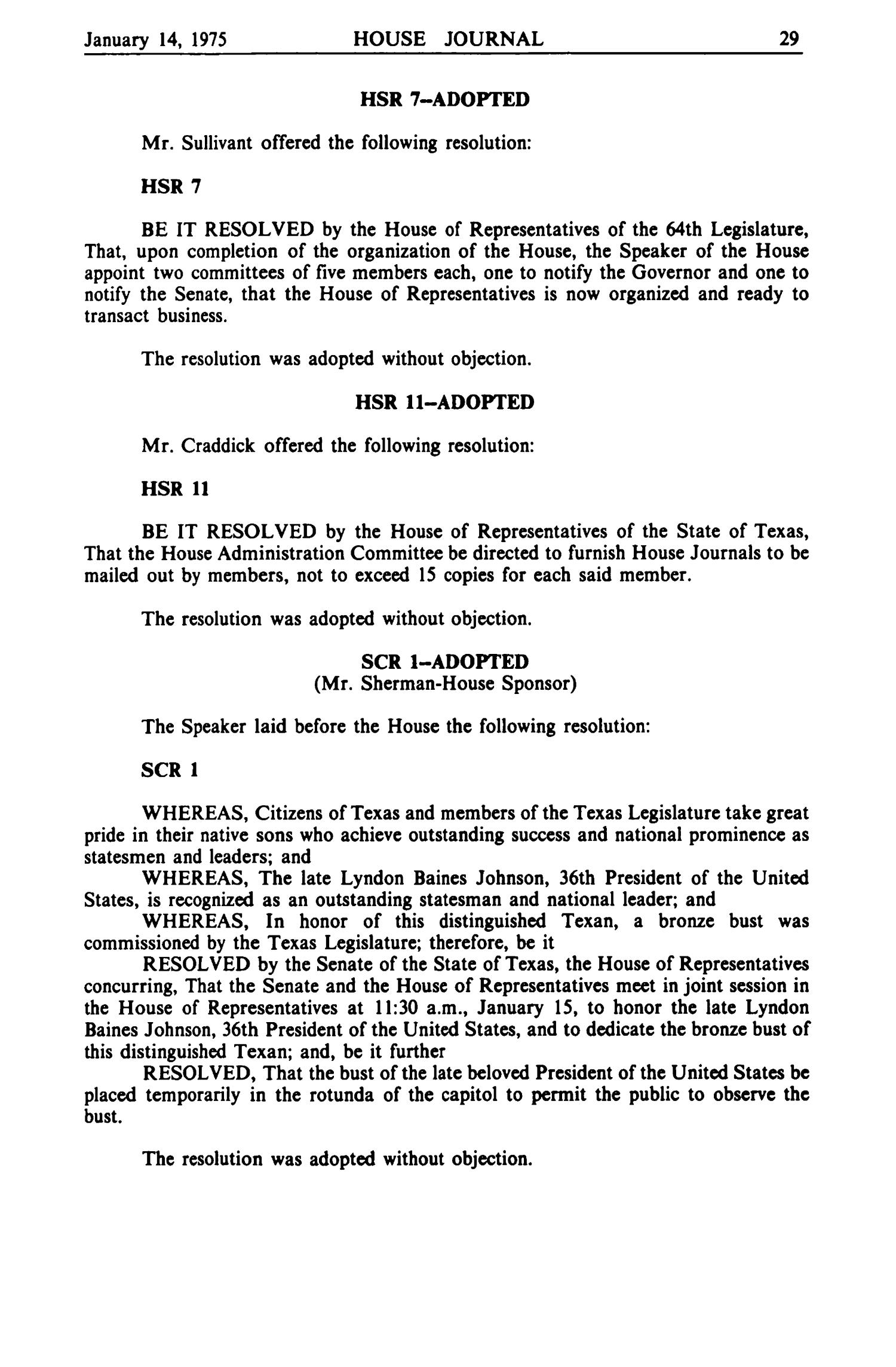 Journal of the House of Representatives of the Regular Session of the Sixty-Fourth Legislature of the State of Texas, Volume 1
                                                
                                                    29
                                                