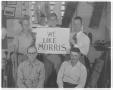 Thumbnail image of item number 1 in: '["We Like Morris Sign]'.