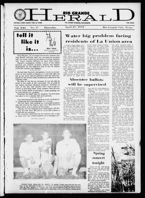Rio Grande Herald (Rio Grande City, Tex.), Vol. 21, No. 17, Ed. 1 Thursday, April 27, 1972