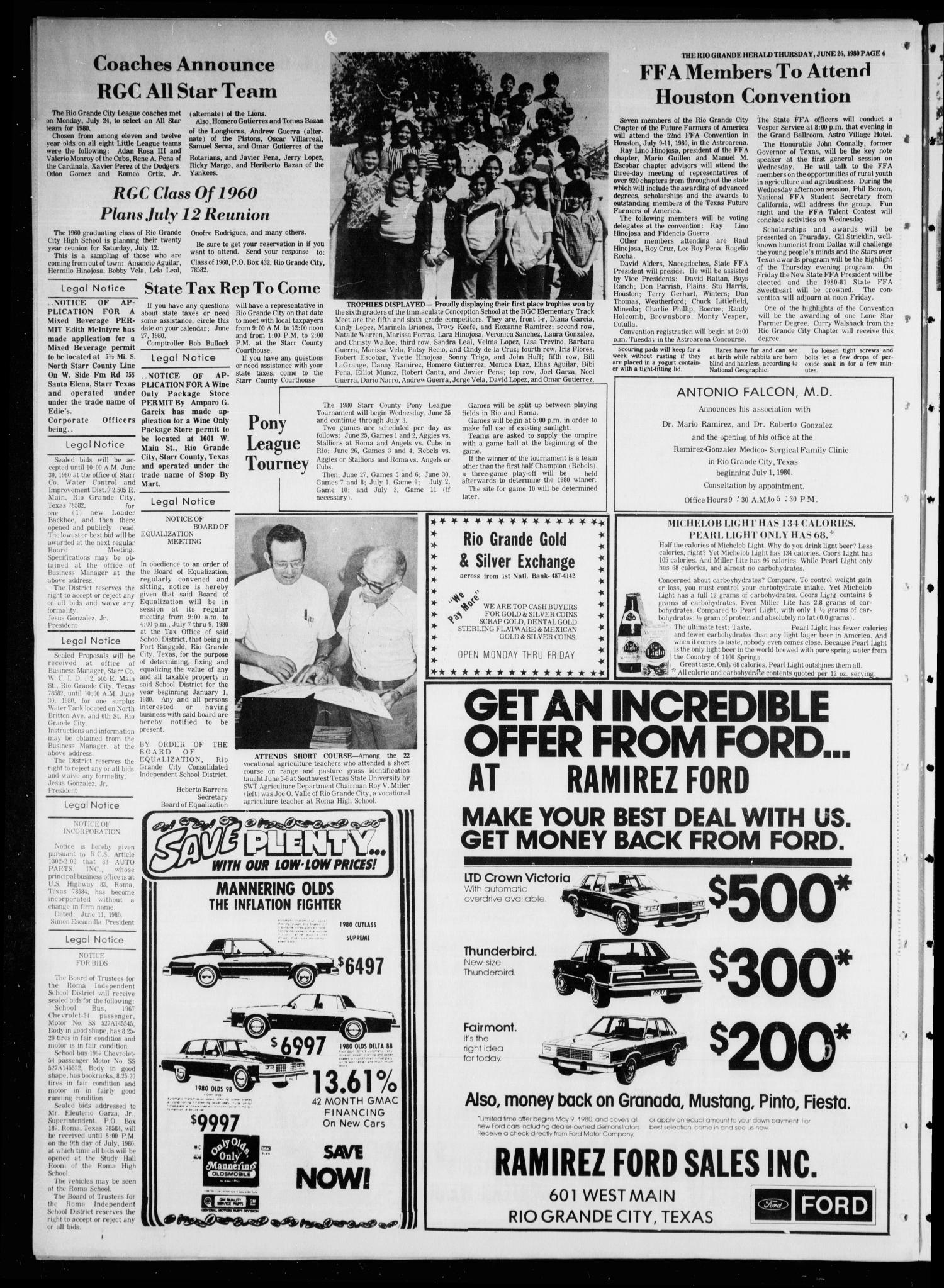 Rio Grande Herald (Rio Grande City, Tex.), Vol. 35, No. 41, Ed. 1 Thursday, June 26, 1980
                                                
                                                    [Sequence #]: 4 of 6
                                                