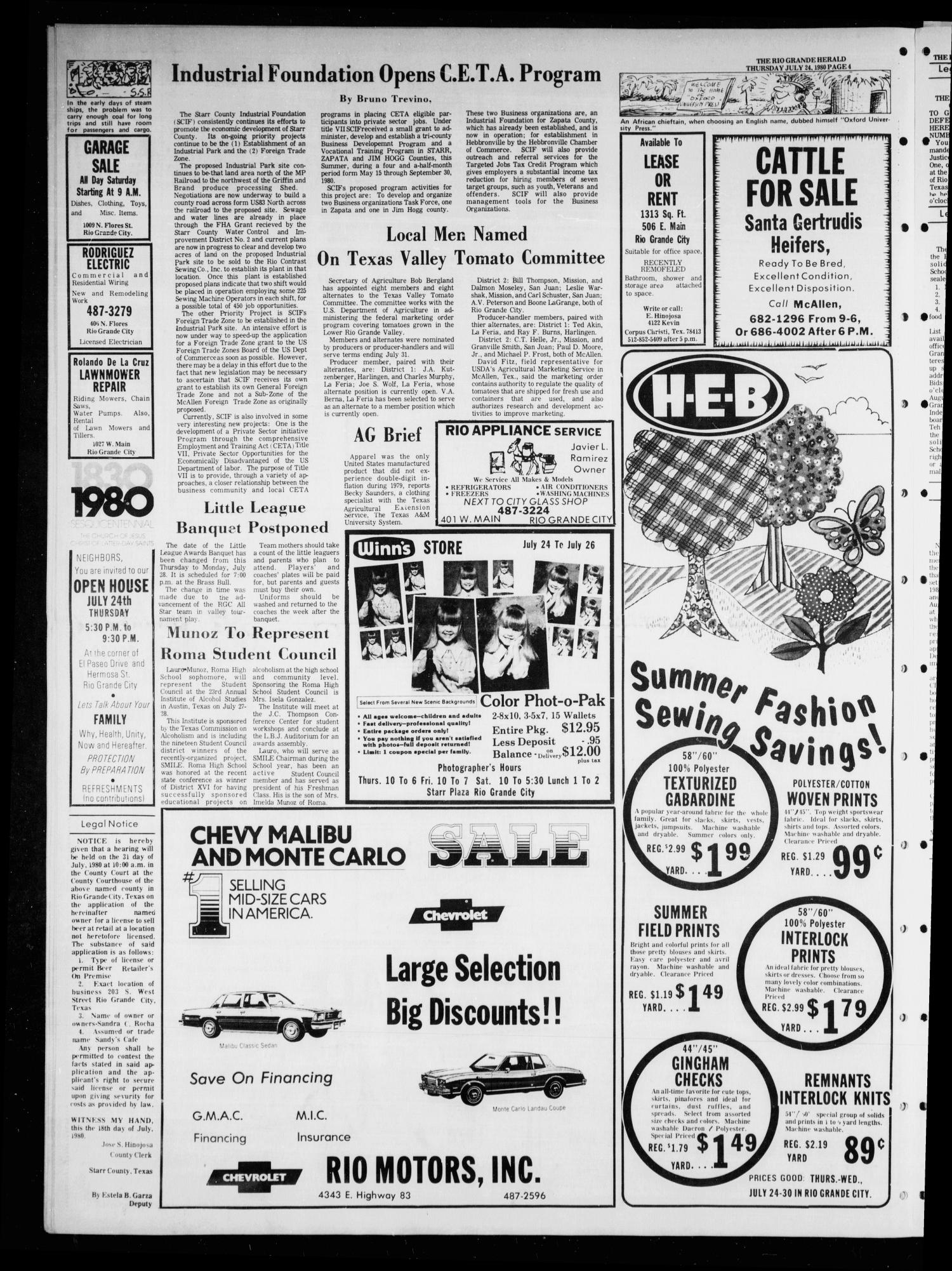 Rio Grande Herald (Rio Grande City, Tex.), Vol. 35, No. 45, Ed. 1 Thursday, July 24, 1980
                                                
                                                    [Sequence #]: 4 of 8
                                                