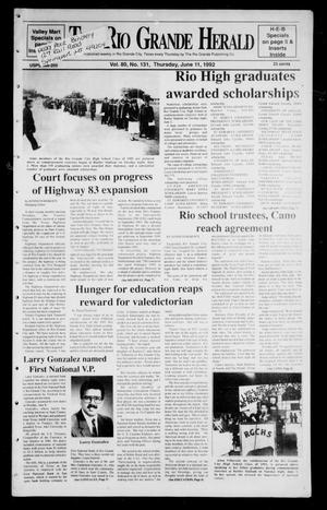 The Rio Grande Herald (Rio Grande City, Tex.), Vol. 80, No. 131, Ed. 1 Thursday, June 11, 1992