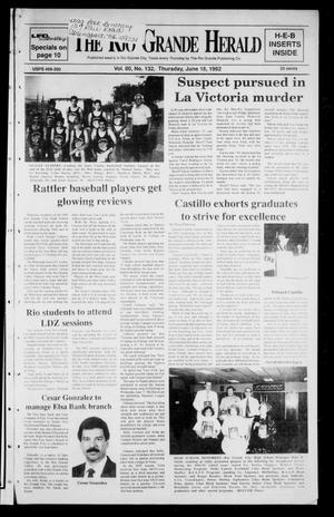 The Rio Grande Herald (Rio Grande City, Tex.), Vol. 80, No. 132, Ed. 1 Thursday, June 18, 1992