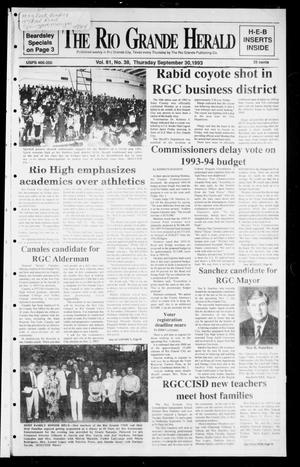 Primary view of Rio Grande Herald (Rio Grande City, Tex.), Vol. 81, No. 38, Ed. 1 Thursday, September 30, 1993