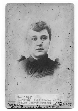 Primary view of object titled 'Miss Moore, early Dallam County teacher'.