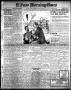 Primary view of El Paso Morning Times (El Paso, Tex.), Vol. 35TH YEAR, Ed. 1, Sunday, May 23, 1915