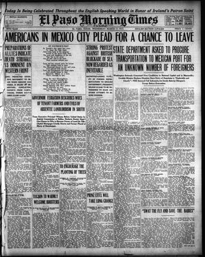 El Paso Morning Times (El Paso, Tex.), Vol. 35TH YEAR, Ed. 1, Wednesday, March 17, 1915