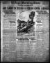 Thumbnail image of item number 1 in: 'El Paso Morning Times (El Paso, Tex.), Vol. 36TH YEAR, Ed. 1, Monday, August 7, 1916'.