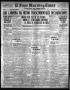 Thumbnail image of item number 1 in: 'El Paso Morning Times (El Paso, Tex.), Vol. 36TH YEAR, Ed. 1, Wednesday, September 13, 1916'.