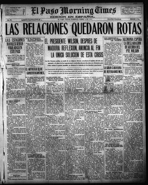 El Paso Morning Times (El Paso, Tex.), Vol. 36TH YEAR, Ed. 1, Sunday, February 4, 1917