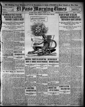 El Paso Morning Times (El Paso, Tex.), Vol. 35TH YEAR, Ed. 1, Monday, August 16, 1915