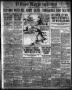 Thumbnail image of item number 1 in: 'El Paso Morning Times (El Paso, Tex.), Vol. 37TH YEAR, Ed. 1, Saturday, November 18, 1916'.