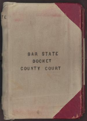 [Bar Docket, Criminal, County Court, Cooke County, 1889-1893] - The