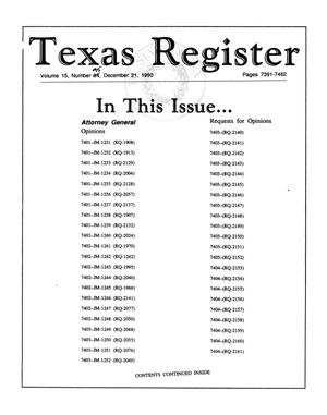 Texas Register, Volume 15, Number [95], Pages 7391-7462, December 21, 1990