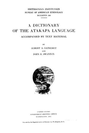 A Dictionary of the Atakapa Language: Accompanied by Text Material