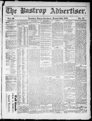 The Bastrop Advertiser (Bastrop, Tex.), Vol. 22, No. 15, Ed. 1 Saturday, March 15, 1879