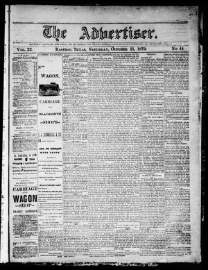 Primary view of object titled 'The Advertiser (Bastrop, Tex.), Vol. 22, No. 44, Ed. 1 Saturday, October 11, 1879'.
