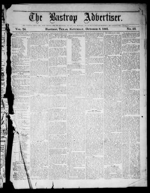 Primary view of object titled 'The Bastrop Advertiser (Bastrop, Tex.), Vol. 24, No. 43, Ed. 1 Saturday, October 8, 1881'.