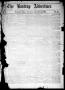 Primary view of The Bastrop Advertiser (Bastrop, Tex.), Vol. 24, No. 45, Ed. 1 Saturday, October 22, 1881