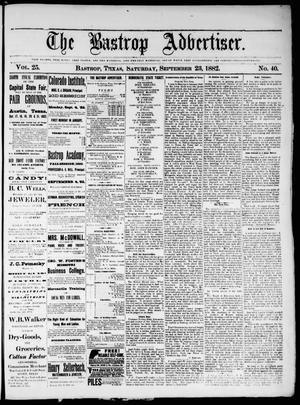 Primary view of object titled 'The Bastrop Advertiser (Bastrop, Tex.), Vol. 25, No. 40, Ed. 1 Saturday, September 23, 1882'.