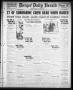 Thumbnail image of item number 1 in: 'Borger Daily Herald (Borger, Tex.), Vol. 2, No. 220, Ed. 1 Wednesday, August 8, 1928'.