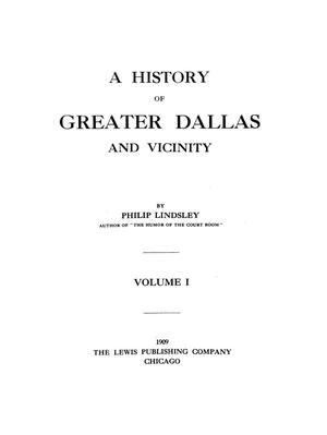 A History of Greater Dallas and Vicinity: Volume 1