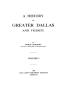 Primary view of A History of Greater Dallas and Vicinity: Volume 1